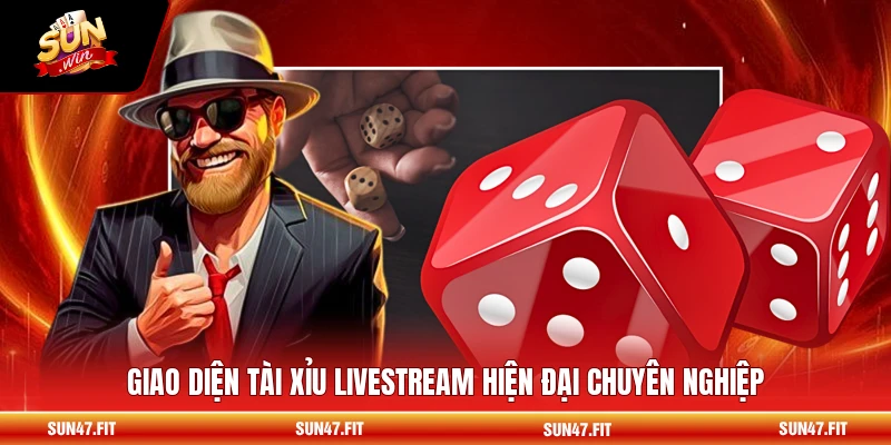 Giao diện tài xỉu livestream hiện đại chuyên nghiệp