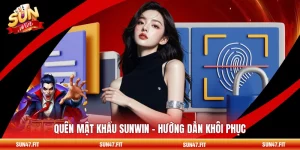 Quên Mật Khẩu SUNWIN - Hướng Dẫn Khôi Phục